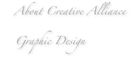 <h1> About Creative Alliance      Graphic Design </h1>
